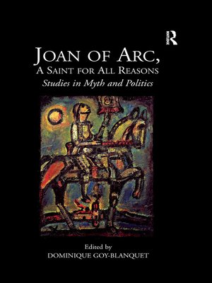 cover image of Joan of Arc, a Saint for All Reasons